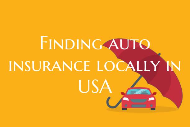 Finding auto insurance locally in USA