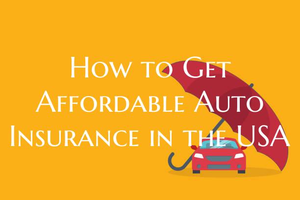 How to Get Affordable Auto I...